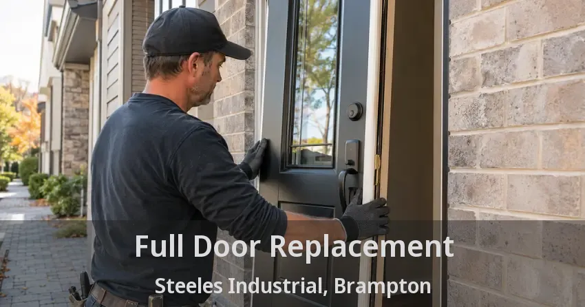 Full Door Replacement Steeles Industrial, Brampton - ON