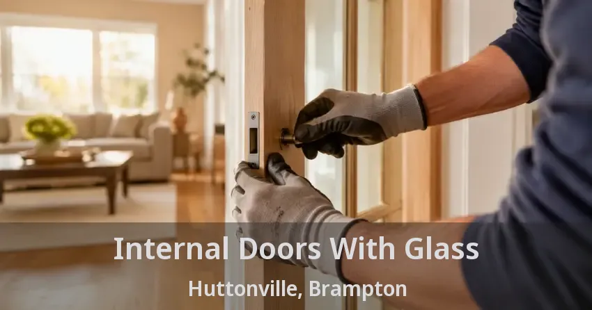 Internal Doors With Glass Huttonville, Brampton - ON