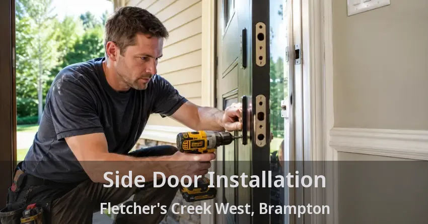 Side Door Installation Fletcher's Creek West, Brampton - ON